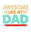 Discover Awesome Like My Dad Retro Parents' Day Father's Da