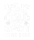 Discover Paranormal Investigator I Left The Cold Spot Ghost