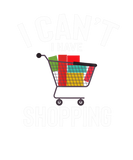 Discover I Can't I Have Shopping Cute Funny Shopping Joke M