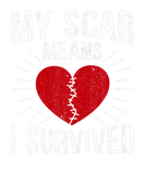 Discover Funny My Scar Means I Survived Open Heart Surgery