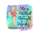 Discover She Is Clothed With Strength And Dignity Christian