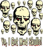 Discover Yo, I Got Mad Skulls