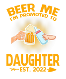 Discover Beer Me I'm Promoted To Daughter Est 2022