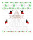Discover Dear Santa All I Want For Christmas Is Impeach Bid
