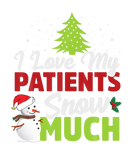 Discover Funny I Love My Patients Snow Much Doctor Nurse Ch