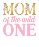 Discover Mom Of The Wild One Gift 1St Birthday First Thing