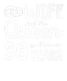 Discover Wife And His Queen 36Th Wedding Anniversary Funny
