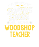 Discover Funny Woodshop Teacher - Skip School