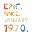 Discover Epic Since January 1970 52 Years Old 52 Birthday