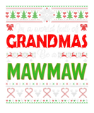 Discover Xmas In A World Full Of Grandmas Be A Mawmaw Ugly