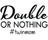 Discover Double or Nothing Twin