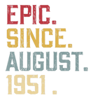 Discover Epic Since August 1951 69Th Birthday 69 Year Old