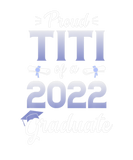 Discover Proud Titi Of A Class Of 2022 Graduate Senior Grad