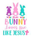 Discover Happy Easter No Bunny Loves Me Like Jesus Men Wome