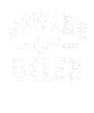Discover Beware Of Belen Family Reunion Last Name Team Cust