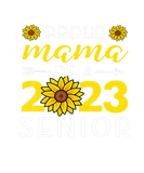 Discover Proud Mama Mom Of Class Of 2023 Senior Mom Sunflow