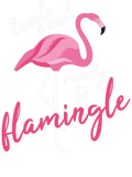 Discover Flamingo Single And Ready To Flamingle Art