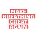 Discover Make Breathing Great Again