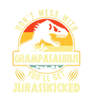 Discover Don't Mess With Grampasaurus You'll Get Jurasskick
