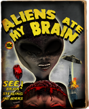 Discover Aliens Ate My Brain Pulp Cover Style