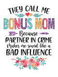 Discover They Call Me Bonus Mom Because Partner In Crime Mo
