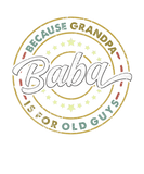 Discover BABA Because Grandpa Is For OLD GUYS Vintage Fathe