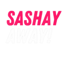 Discover Sashay Away - Drag Race Drag Queen Quote