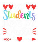 Discover My Students Have My Heart Love Apparel Valentine D