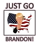 Discover Just Go Brandon Trump Wants Him Gone Funny