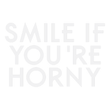 Discover Smile if you're horny sweat