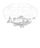 Discover Only The Best Fishermen Are Born In 1981, 40Th Bir