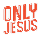 Discover Only Jesus Inspirational Bible Quote Christian Pre