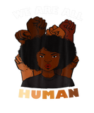 Discover We Are All Human Melanin Black History Month Pride