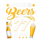 Discover Cheers And Beers To 77 Years Funny 77Th Birthday D