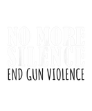 Discover No More Silence End Gun Violence No Gun Awareness