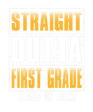 Discover Straight Outta First Grade Funny Class Of 2022 1St
