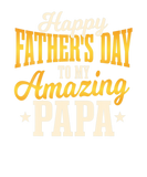 Discover Happy Father's Day For My Amazing Papa Cute Father