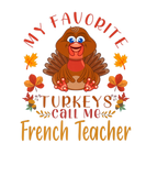Discover My Favorite Turkeys Call Me French Teacher Thanksg