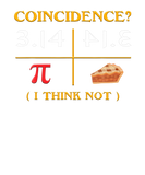 Discover Coincidence I Think Not Funny Pi Day Pi Symbol Mat