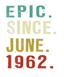 Discover 60 Years Old Epic Since June 1962 60Th Birthday Gi