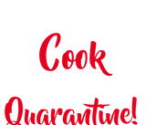 Discover I Learned to Cook in Quarantine Black,White, Red
