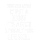 Discover KNIFE COLLECTING IS NOT A HOBBY FUNNY