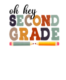 Discover Oh Hey Second Grade Back To School For Students An