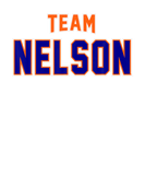 Discover Team Nelson Surname Gift Proud Family Last