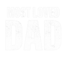 Discover Most Loved Dad Best Dad Ever Fathers Day For Men D