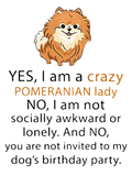 Discover Yes, i am a crazy Pomeranian Lady