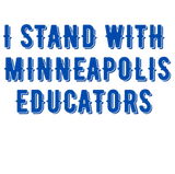 Discover Teacher Walkout I Support Minneapolis Educators