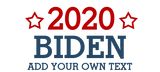 Discover Vote Biden 2020 - add your own personalized text