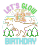 Discover Cute Dinosaur Let's Glow Party It's My 12Th Birthd