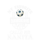 Discover Womens My Favorite Soccer Player Calls Me Nanita A